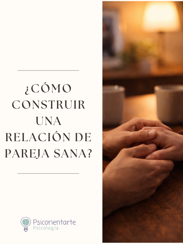 Cómo construir una relación de pareja sana